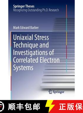 【3-4周达】Uniaxial Stress Technique and Investigations of Correlated Electron Systems [9783030067601]