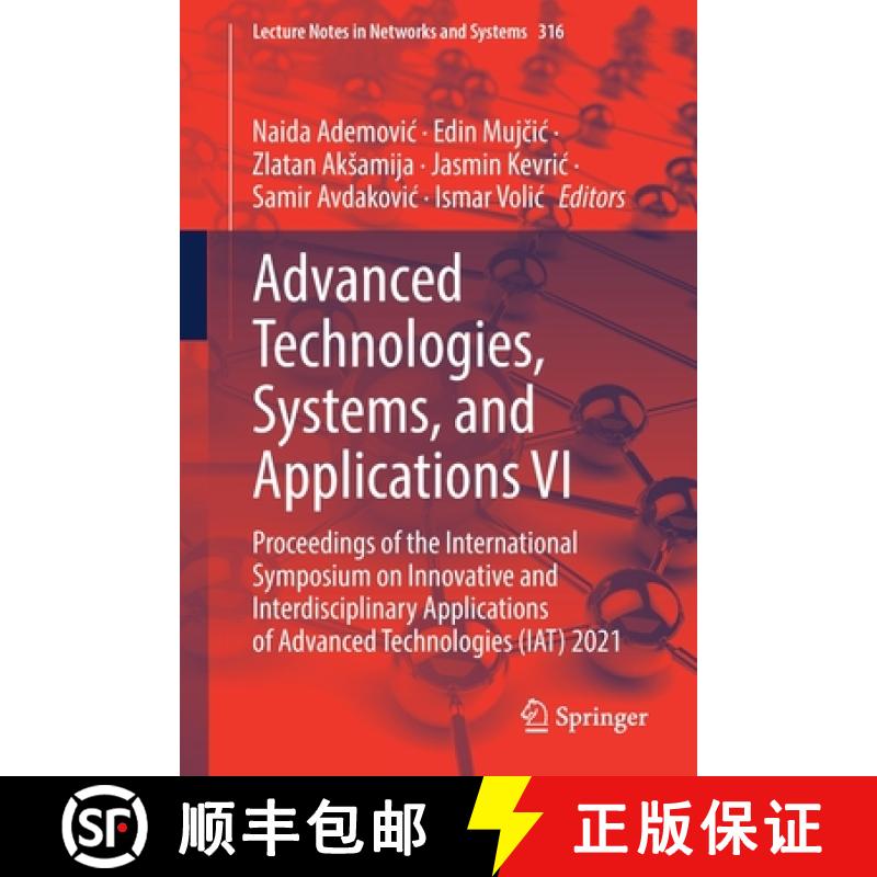 【3-4周达】Advanced Technologies, Systems, and Applications VI: Proceedings of the International Symp... [9783030900540]