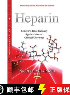 【3-4周达】Heparin: Structure, Drug Delivery Applications and Clinical Outcomes [9781631176241]