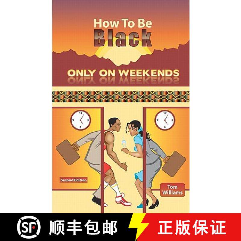 预订 How To Be Black Only On Weekends: 2nd Edition [9780965073417]