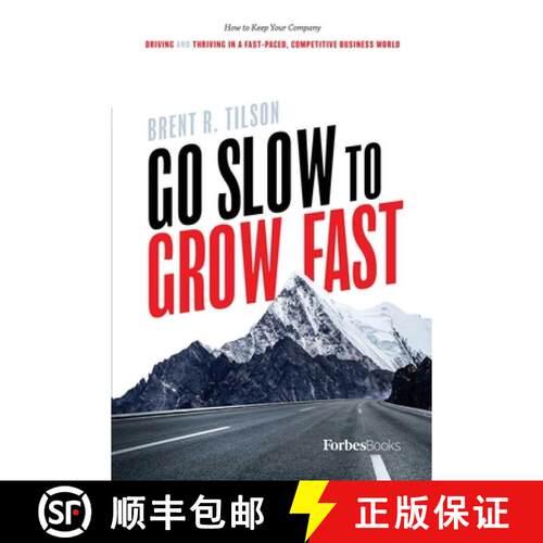 【3-4周达】精装 Go Slow To Grow Fast : How to Keep Your Company Driving And Thriving In A Fast-Paced,... [9781946633477]