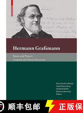 【3-4周达】Hermann Graßmann - Roots and Traces : Autographs and Unknown Documents [9783034601542]