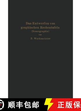 【3-4周达】Das Entwerfen von graphischen Rechentafeln : Nomographie [9783642905636]