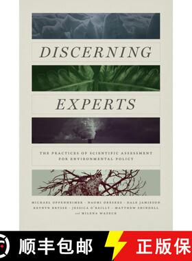 【3-4周达】Discerning Experts: The Practices of Scientific Assessment for Environmental Policy [9780226602011]