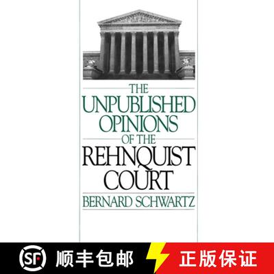 【3-4周达】精装 The Unpublished Opinions of the Rehnquist Court [9780195093322]