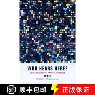 Hears Black Who Volume 9780520281844 Present Here? 4周达 Pasts Music and