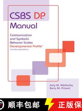 【3-4周达】CSBS DP (TM) Manual: Communication and Symbolic Behavior Scales Developmental Profile (CSB... [9781557665560]
