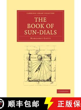 【3-4周达】Book of Sun-Dials: - The Book of Sun-Dials [9781108020978]