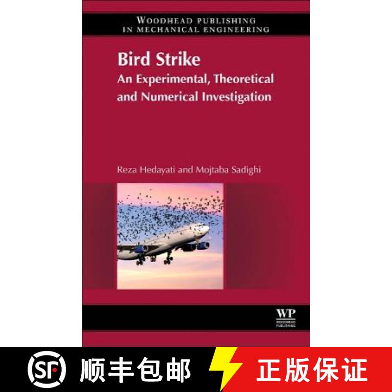 【3-4周达】Bird Strike: An Experimental, Theoretical and Numerical Investigation [9780081000939]