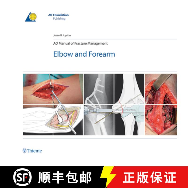 【3-4周达】AO Manual of Fracture Management - Elbow & Forearm: Elbow & Forearm [9783131492715]