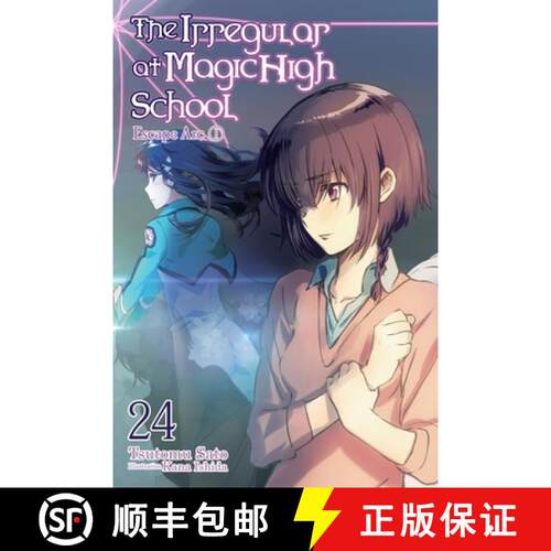 【3-4周达】The Irregular at Magic High School, Vol. 24 (Light Novel): Escape Arc, Part I [9781975345242]