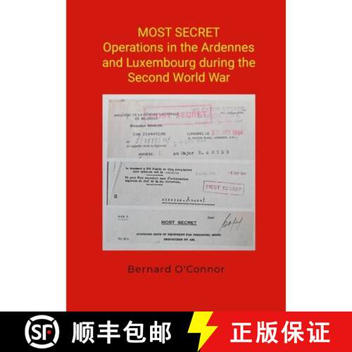 【3-4周达】MOST SECRET Operations in the Ardennes and Luxembourg during the Second World War [9781291768213]