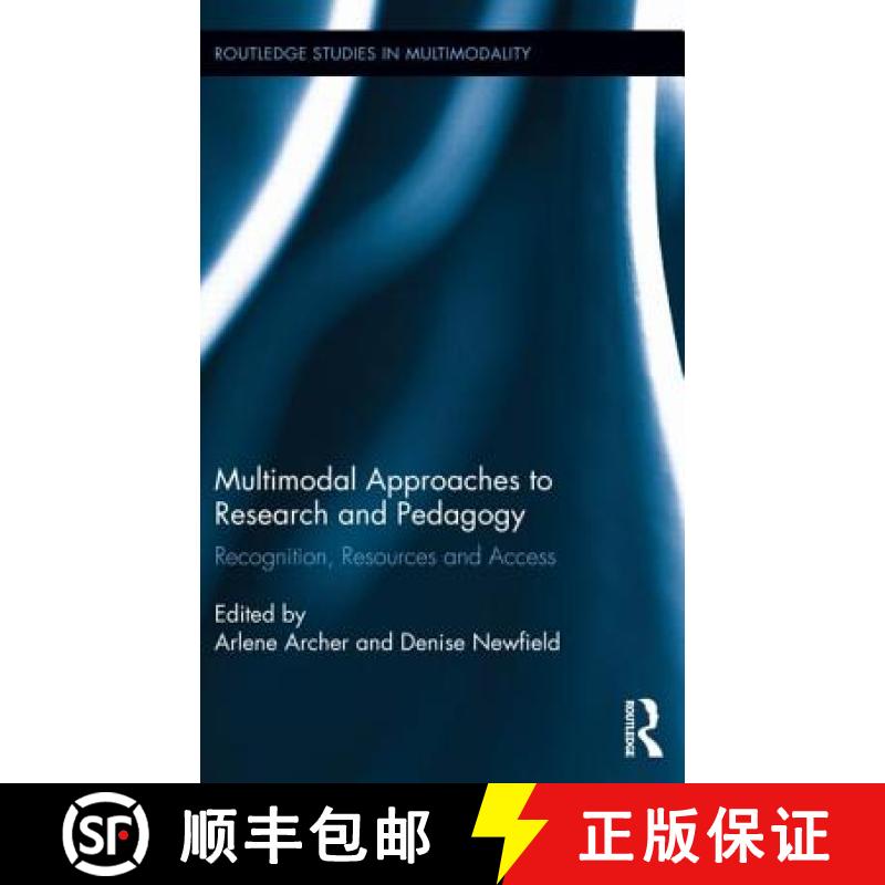【3-4周达】Multimodal Approaches to Research and Pedagogy: Recognition, Resources, and Access [9780415716734]
