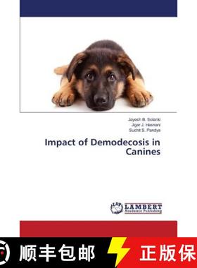 预订 Impact of Demodecosis in Canines [9783659823640]