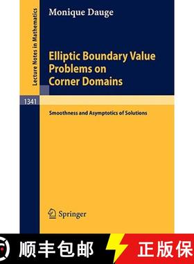 【3-4周达】Elliptic Boundary Value Problems on Corner Domains : Smoothness and Asymptotics of Solutions [9783540501695]