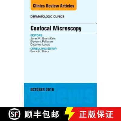 【3-4周达】Confocal Microscopy, an Issue of Dermatologic Clinics: Volume 34-4 [9780323463089]