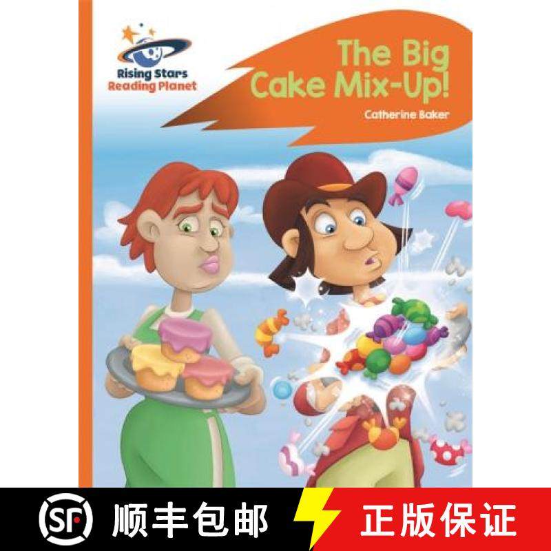 【3-4周达】Reading Planet - The Big Cake Mix-Up! - Orange: Rocket Phonics [9781510442115]