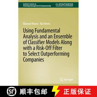 【3-4周达】Using Fundamental Analysis and an Ensemble of Classifier Models Along with a Risk-Off Filt... [9783031620607]