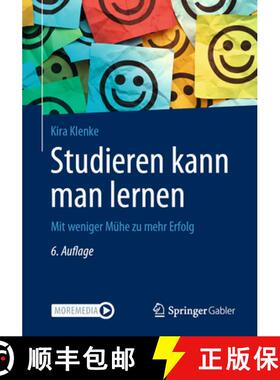 【3-4周达】Studieren Kann Man Lernen: Mit Weniger Mühe Zu Mehr Erfolg [9783658436865]