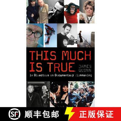 【3-4周达】The This Much Is True - 15 Directors on Documentary Filmmaking: 14 Directors on Documentar... [9781408132531]