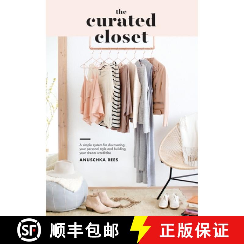 【3-4周达】The Curated Closet: A Simple System for Discovering Your Personal Style and Building Your ... [9781607749486]