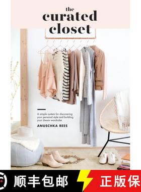 【3-4周达】The Curated Closet: A Simple System for Discovering Your Personal Style and Building Your ... [9781607749486]