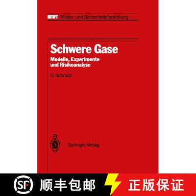 【3-4周达】Schwere Gase : Modelle, Experimente und Risikoanalyse [9783642828096]