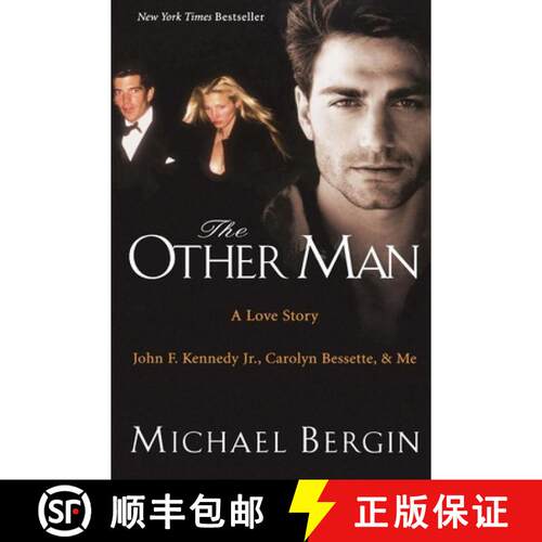 【3-4周达】The Other Man: John F. Kennedy Jr., Carolyn Bessette, and Me [9780060723903]