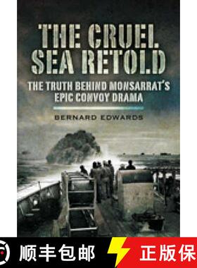 【3-4周达】The Cruel Sea Retold: The Truth Behind Monsarrat's Epic Convoy Drama [9781844158638]