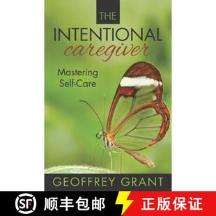 The Intentional Care 9781945586132 Self 4周达 Mastering Caregiver
