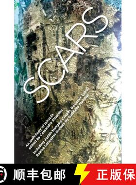 【3-4周达】Scars: An Anthology of Microlit [9781925052480]