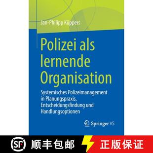 Systemisches lernende Polizeimanagement Ents... Polizei Planungspraxis 4周达 9783658351304 als Organisation