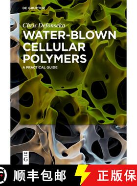 【3-4周达】Water-Blown Cellular Polymers : A Practical Guide [9783110639506]