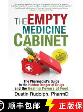 【3-4周达】The Empty Medicine Cabinet: The Pharmacist's Guide to the Hidden Danger of Drugs and the H... [9780991549016]