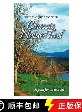 【3-4周达】Field Guide to the Chessie Nature Trail [9780984112814]