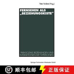 Fernsehen 9783531128962 Personen und 4周达 Interaktionen Beziehungskiste als Parasoziale mit Beziehungen