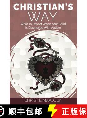 【3-4周达】Christian's Way: What to Expect When Your Child is Diagnosed With Autism [9781732940062]