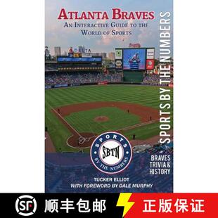 【3-4周达】Atlanta Braves: An Interactive Guide to the World of Sports (Sports by the Numbers / Histo... [9780615631127]
