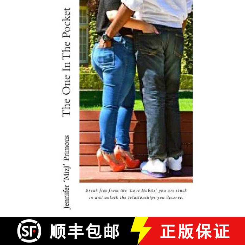 【3-4周达】The One in the Pocket: Break free from the love habits you're stuck in and unlock the rela... [9780615930688]
