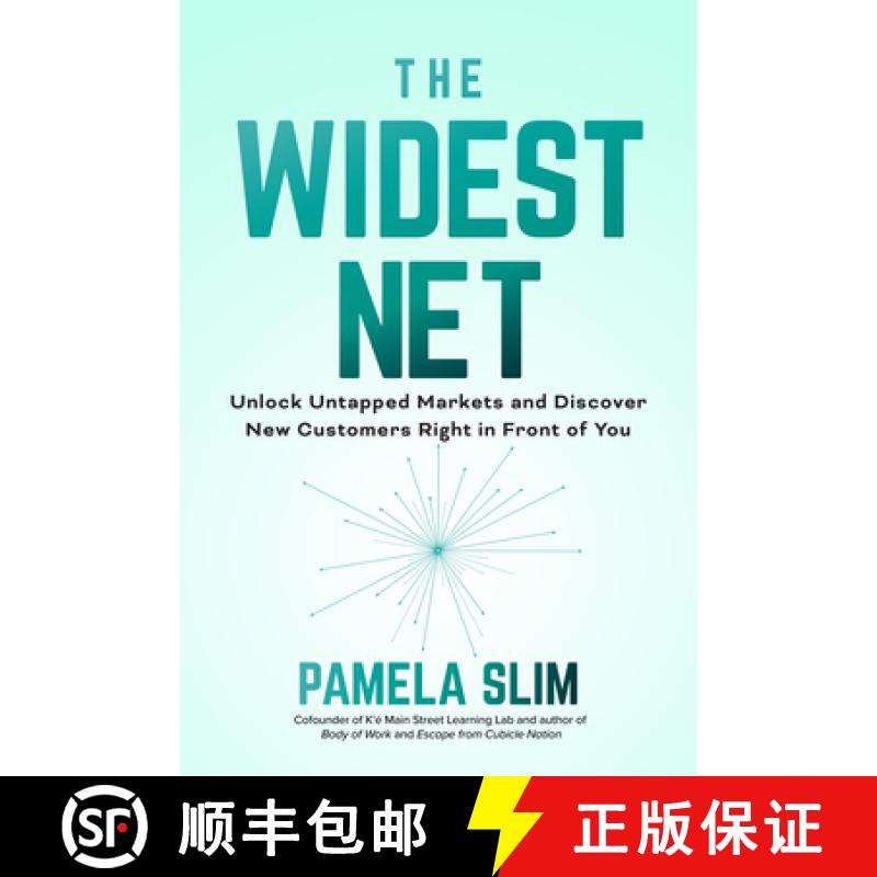 【3-4周达】The Widest Net: Unlock Untapped Markets and Discover New Customers Right in Front of You [9781264266791]