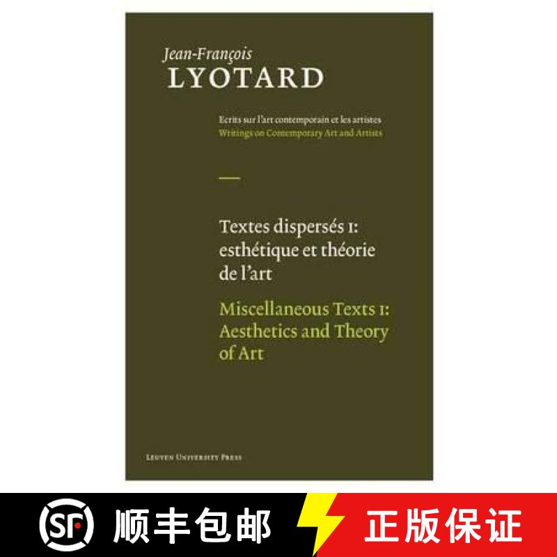 【3-4周达】Textes dispersés I: esthétique et théorie de l'art / Miscellaneous Texts I: Aesthetics ... [9789058677914]