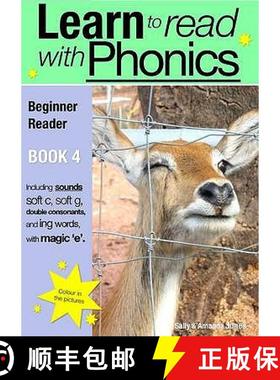 【3-4周达】Learn to Read Rapidly with Phonics: Beginner Reader Book 4. A fun, colour in phonic readin... [9780956115065]