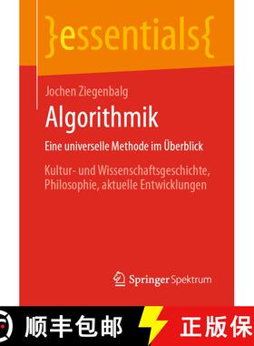 【3-4周达】Algorithmik Eine universelle Methode im Überblick : Kultur- und Wissenschaftsgeschichte, ... [9783662708033]