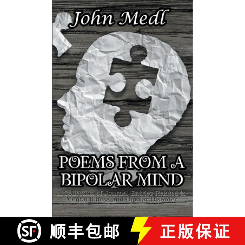 【3-4周达】Poems from a Bipolar Mind: A Collection of Journal Entries Related to Mental Illness and B... [9798201848637]