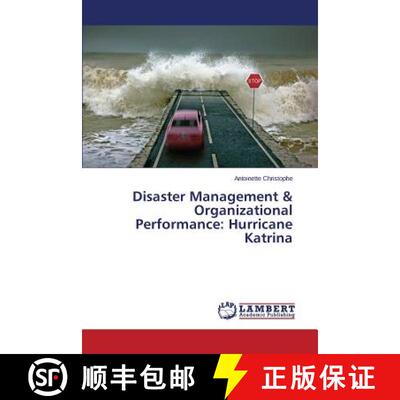 【3-4周达】Disaster Management & Organizational Performance: Hurricane Katrina (Aufl.) [9783659707964]