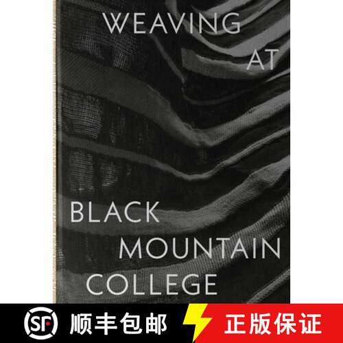 【3-4周达】精装 Weaving at Black Mountain College: Anni Albers, Trude Guermonprez, and Their Students [9780300273564]