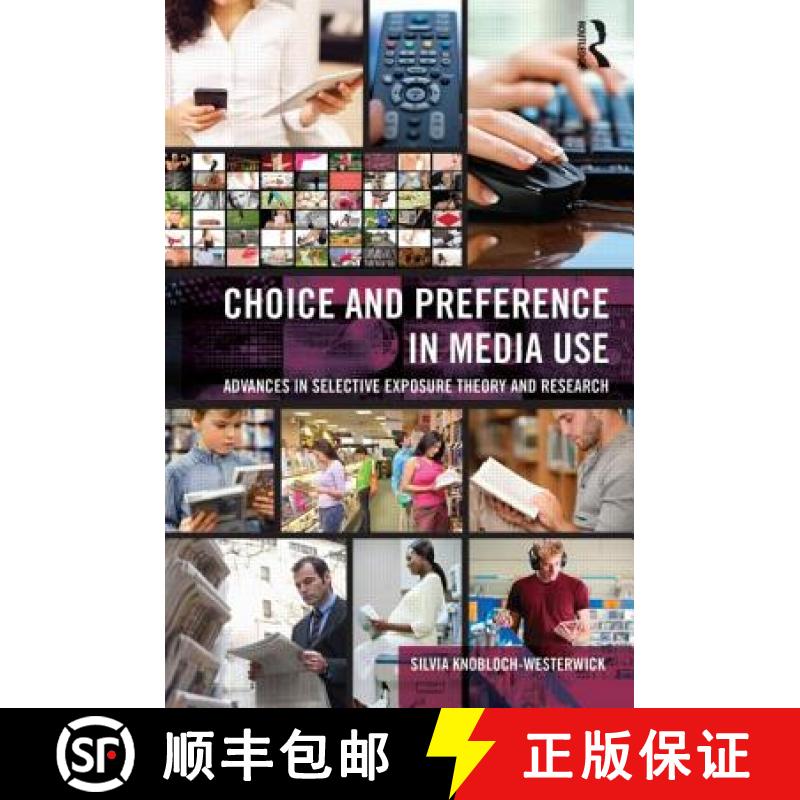 【3-4周达】Choice and Preference in Media Use: Advances in Selective Exposure Theory and Research [9780805855159]