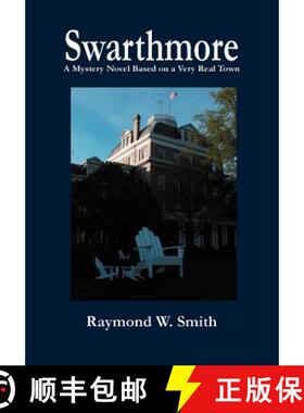 【3-4周达】Swarthmore: A Mystery Novel Based on a Very Real Town [9781257921041]