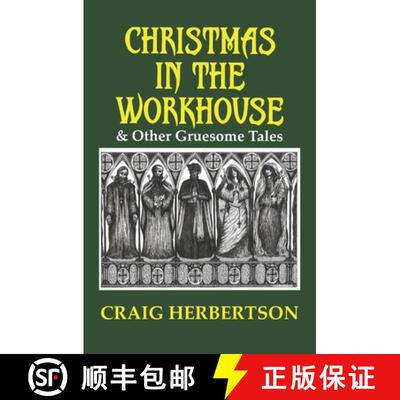 【3-4周达】Christmas in the Workhouse & Other Gruesome Tales [9781916110977]