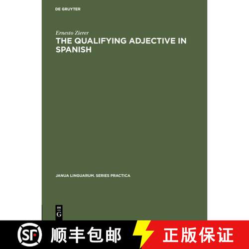 【3-4周达】精装 DEG The Qualifying Adjective in Spanish [9789027927224]